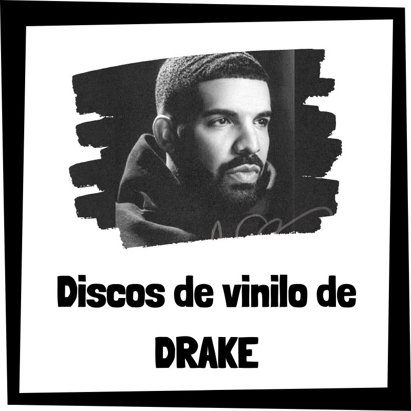 Vinilo de Drake - Los mejores discos de vinilo de Drake