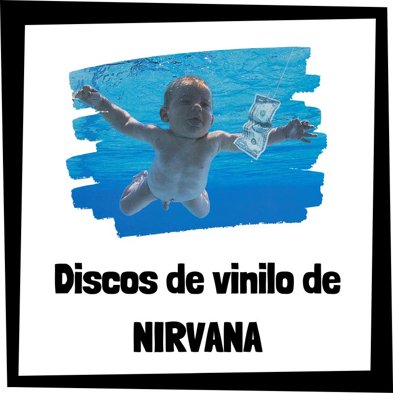 Lee más sobre el artículo Los 3 mejores discos de vinilo de Nirvana