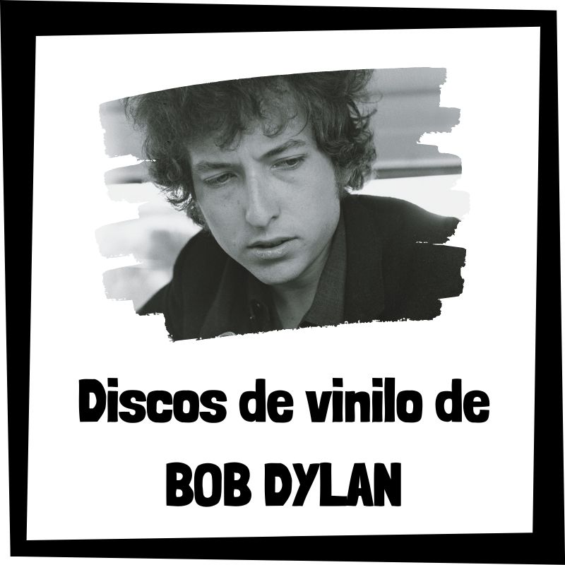 Lee más sobre el artículo Los 3 mejores discos de vinilo de Bob Dylan