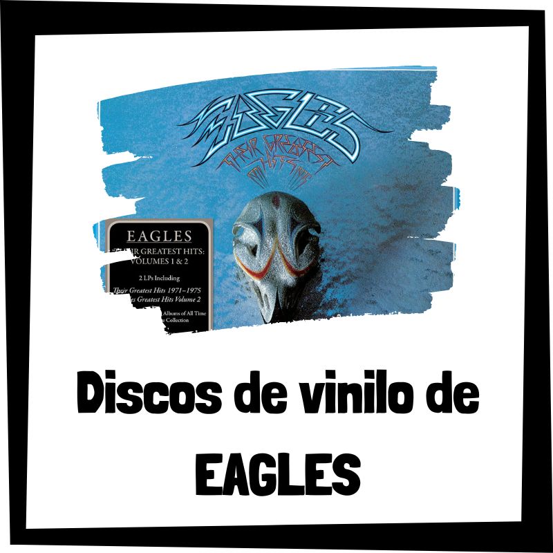 Vinilo de Eagles - Los mejores discos de vinilo de Eagles