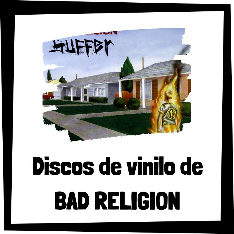 Lee más sobre el artículo Los 3 mejores discos de vinilo de Bad Religion