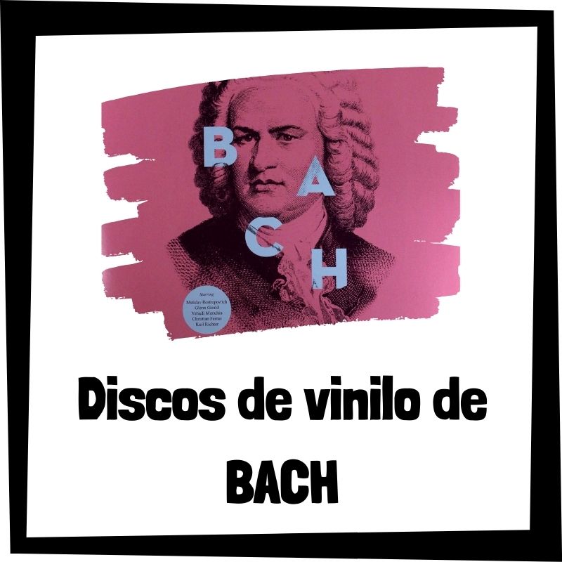 Lee más sobre el artículo Los 3 mejores discos de vinilo de Johann Sebastian Bach