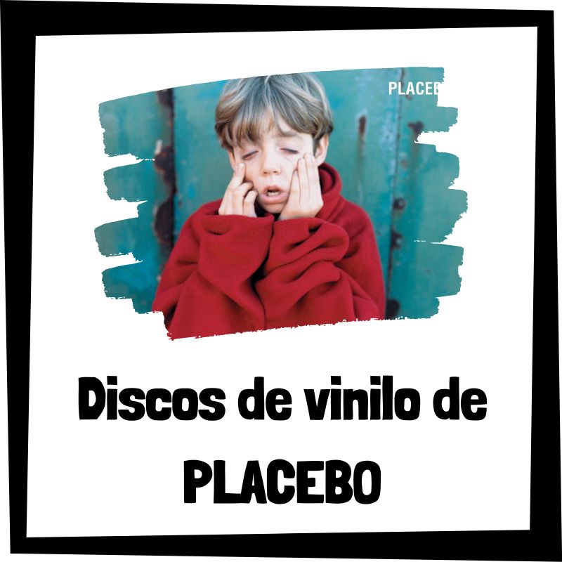Vinilo de Placebo - Los mejores discos de vinilo de Placebo