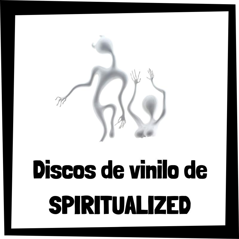 Vinilo de Spiritualized - Los mejores discos de vinilo de Spiritualized