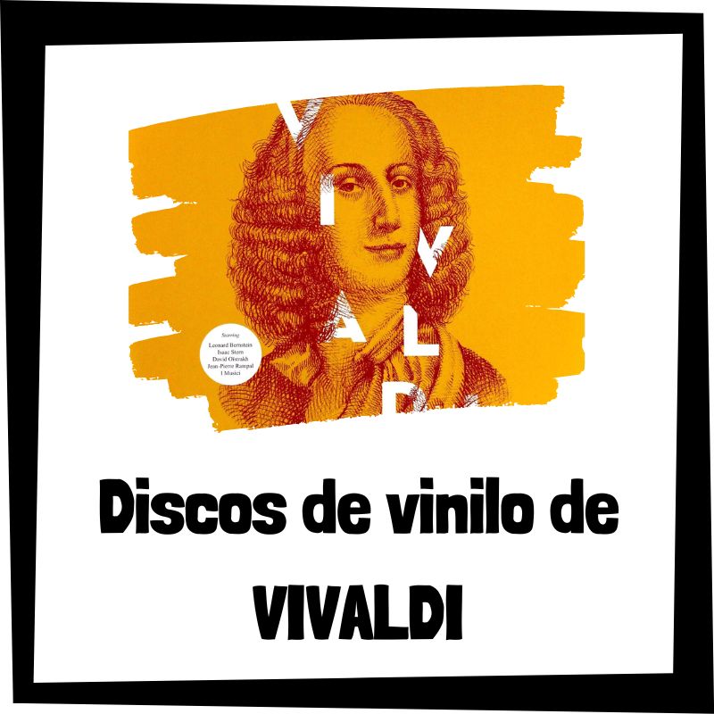 Lee más sobre el artículo Los 3 mejores discos de vinilo de Antonio Lucio Vivaldi