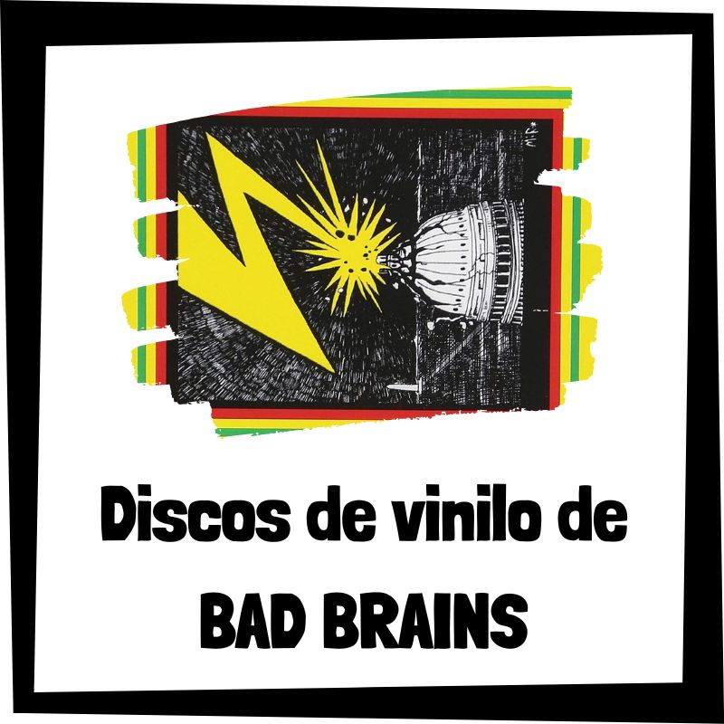 Lee más sobre el artículo Los 3 mejores discos de vinilo de Bad Brains