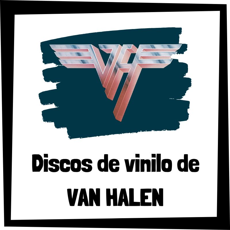 Los 3 Mejores Discos De Vinilo De Van Halen