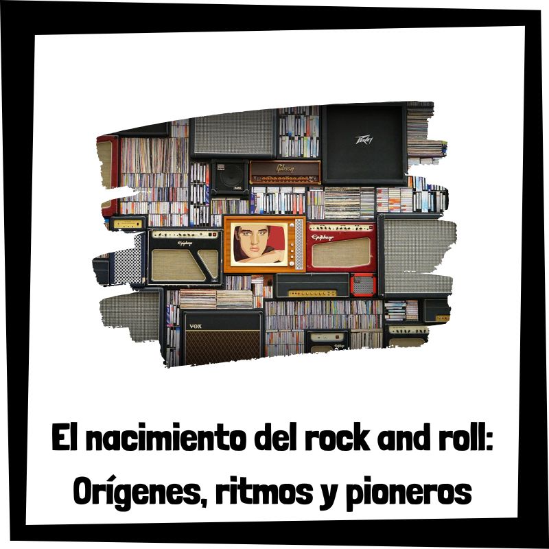 Lee más sobre el artículo El nacimiento del rock and roll: Orígenes, ritmos y pioneros
